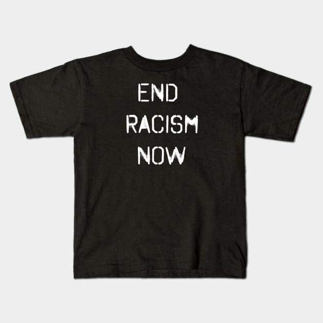 End Racism Now Kids T-Shirt by merysam